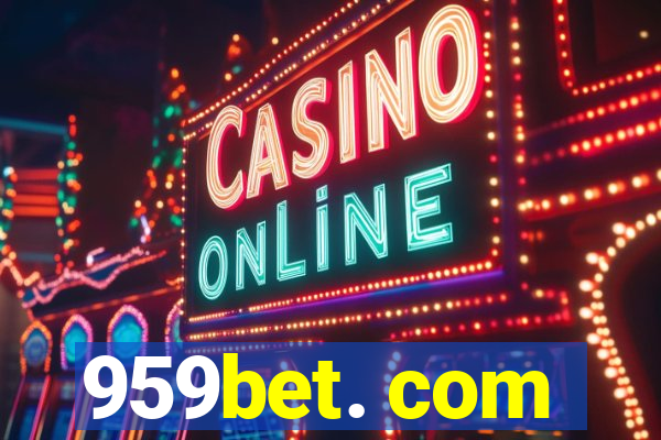 959bet. com